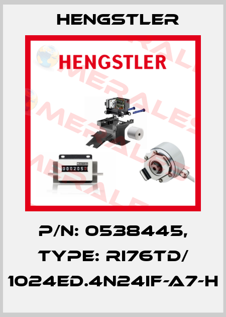 p/n: 0538445, Type: RI76TD/ 1024ED.4N24IF-A7-H Hengstler