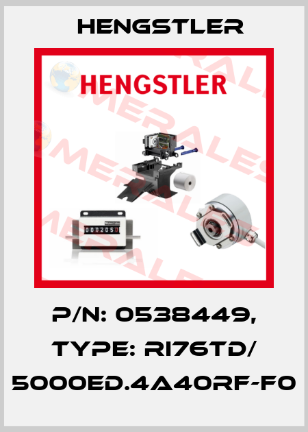 p/n: 0538449, Type: RI76TD/ 5000ED.4A40RF-F0 Hengstler