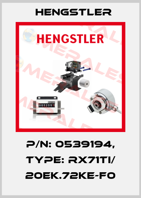 p/n: 0539194, Type: RX71TI/ 20EK.72KE-F0 Hengstler