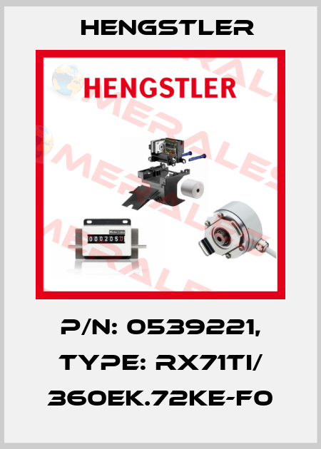 p/n: 0539221, Type: RX71TI/ 360EK.72KE-F0 Hengstler