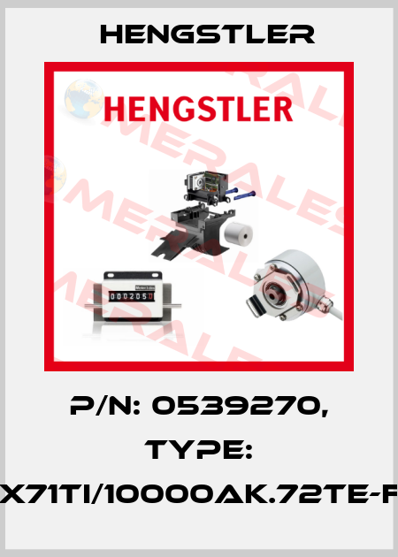 p/n: 0539270, Type: RX71TI/10000AK.72TE-F0 Hengstler