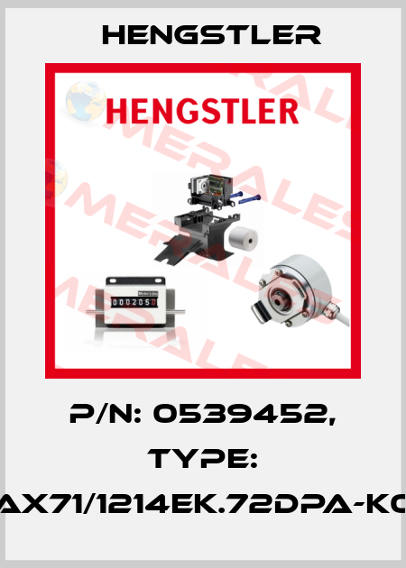 p/n: 0539452, Type: AX71/1214EK.72DPA-K0 Hengstler