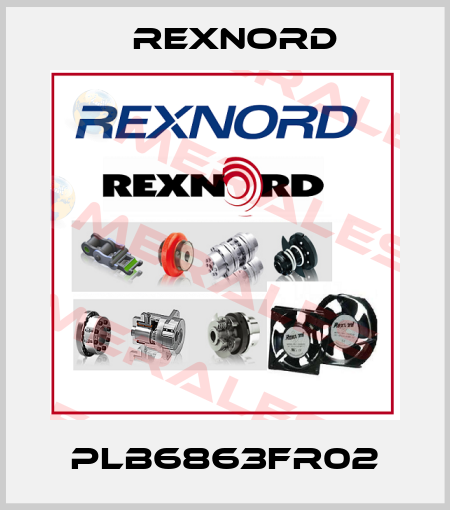 PLB6863FR02 Rexnord