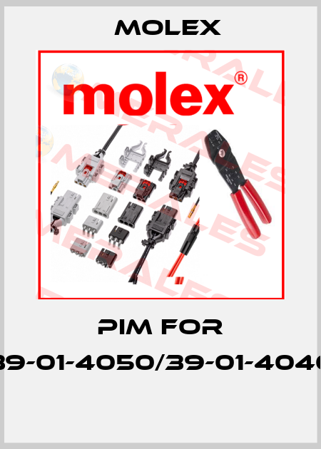 PIM FOR 39-01-4050/39-01-4040  Molex