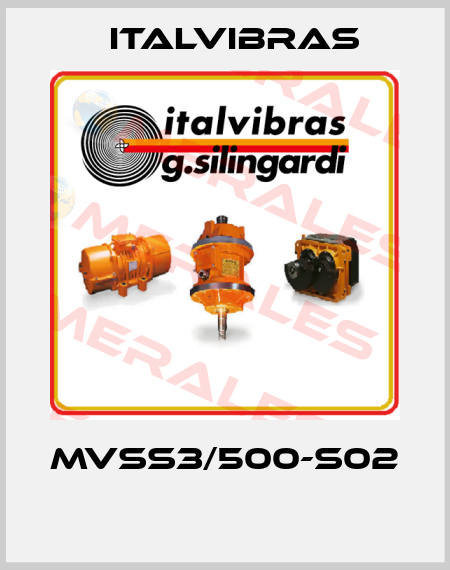 MVSS3/500-S02  Italvibras