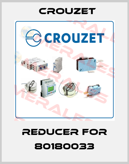 Reducer for 80180033 Crouzet