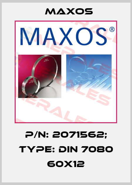 p/n: 2071562; Type: DIN 7080 60x12 Maxos