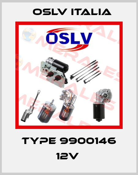Type 9900146 12v  OSLV Italia