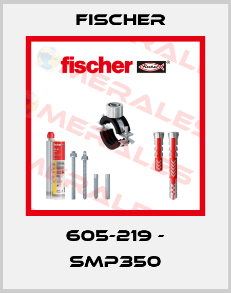 605-219 - SMP350 Fischer