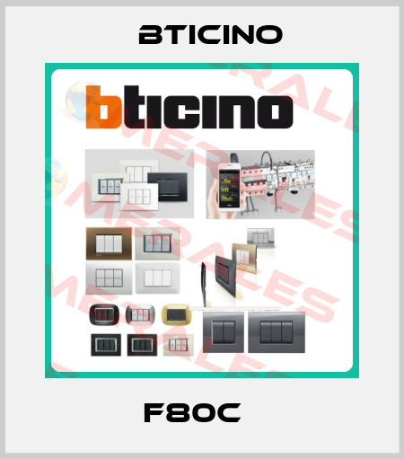 F80C   Bticino