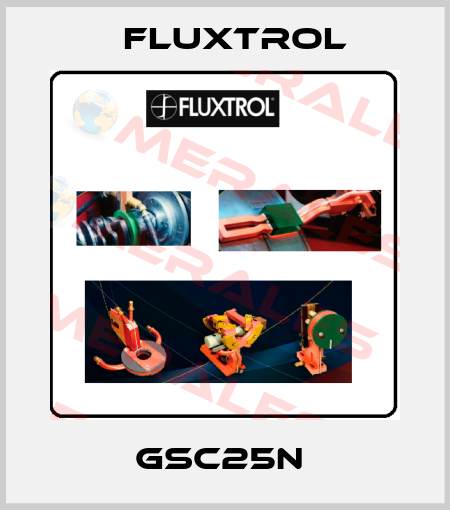 GSC25N  Fluxtrol