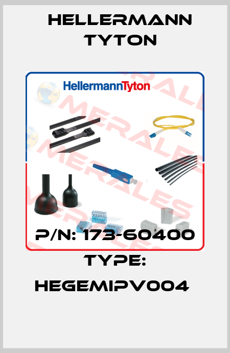 P/N: 173-60400 Type: HEGEMIPV004  Hellermann Tyton