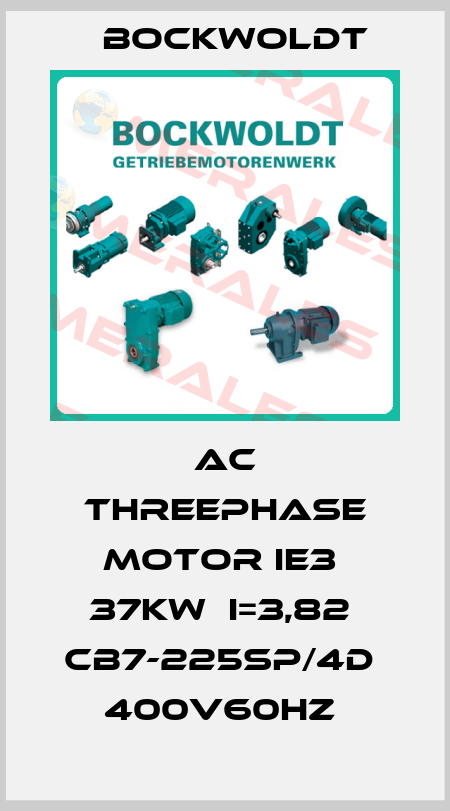 AC Threephase Motor IE3  37kW  i=3,82  CB7-225SP/4D  400V60Hz  Bockwoldt