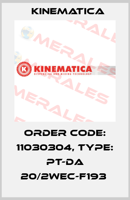 Order Code: 11030304, Type: PT-DA 20/2WEC-F193  Kinematica