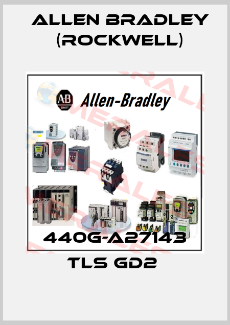 440G-A27143 TLS GD2  Allen Bradley (Rockwell)