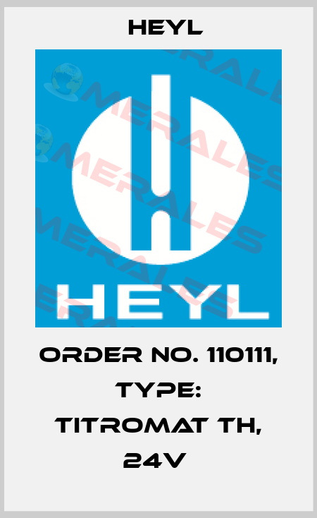 Order No. 110111, Type: Titromat TH, 24V  Heyl