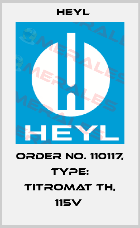 Order No. 110117, Type: Titromat TH, 115V  Heyl