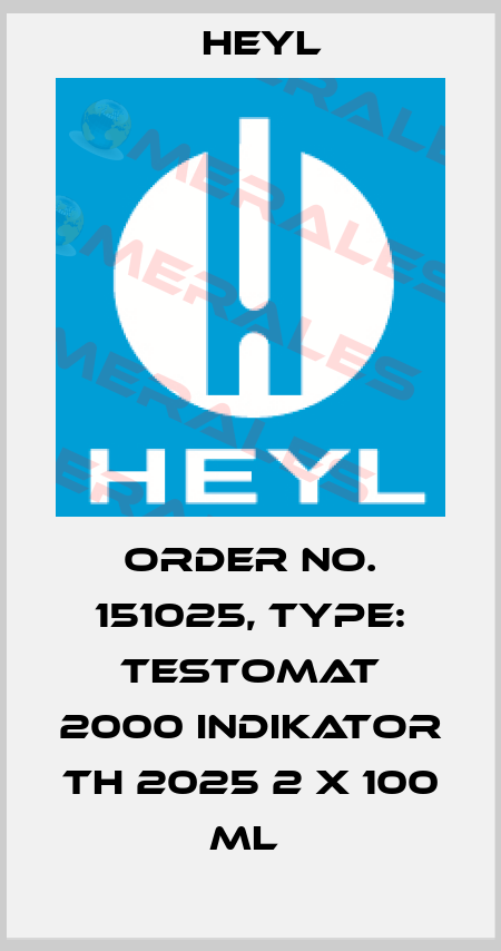 Order No. 151025, Type: Testomat 2000 Indikator TH 2025 2 x 100 ml  Heyl