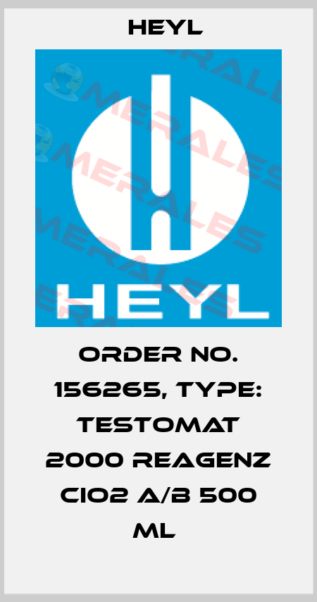 Order No. 156265, Type: Testomat 2000 Reagenz CIO2 A/B 500 ml  Heyl