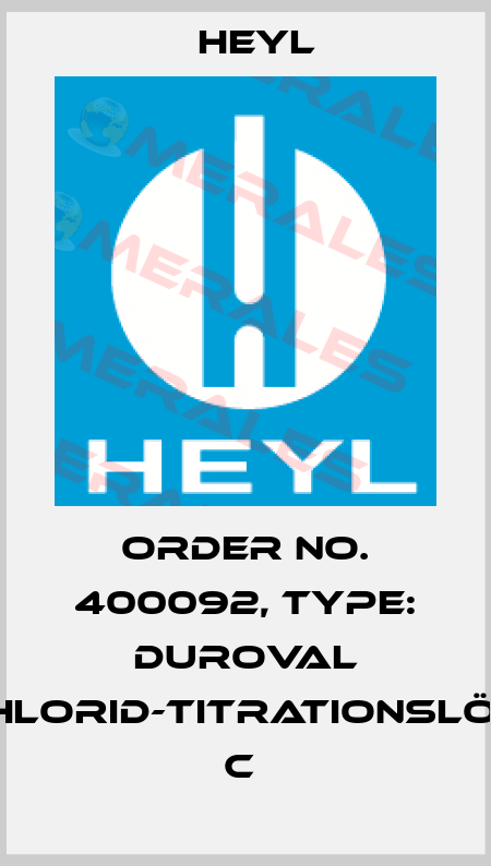 Order No. 400092, Type: Duroval Chlorid-Titrationslös. C  Heyl