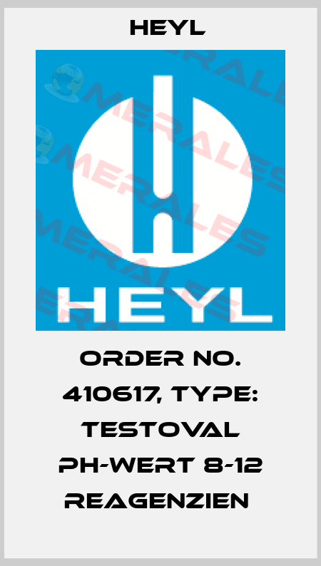 Order No. 410617, Type: Testoval pH-Wert 8-12 Reagenzien  Heyl
