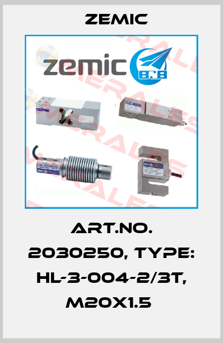 Art.No. 2030250, Type: HL-3-004-2/3t, M20x1.5  ZEMIC