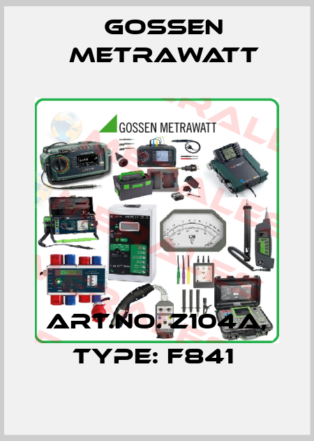 Art.No. Z104A, Type: F841  Gossen Metrawatt