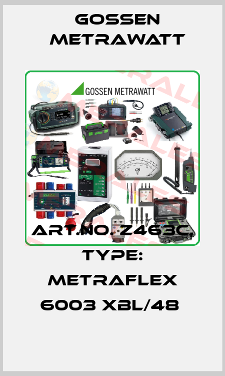 Art.No. Z463C, Type: METRAFLEX 6003 XBL/48  Gossen Metrawatt