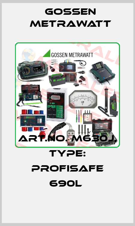 Art.No. M630J, Type: ProfiSafe 690L  Gossen Metrawatt