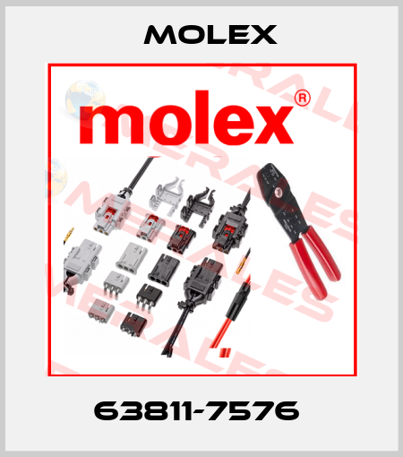 63811-7576  Molex