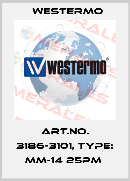 Art.No. 3186-3101, Type: MM-14 25PM  Westermo