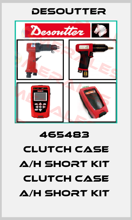 465483  CLUTCH CASE A/H SHORT KIT  CLUTCH CASE A/H SHORT KIT  Desoutter
