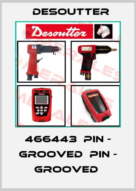 466443  PIN - GROOVED  PIN - GROOVED  Desoutter