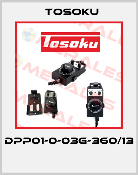 DPP01-0-03G-360/13  TOSOKU