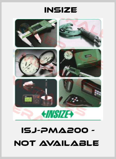 ISJ-PMA200 - not available  INSIZE