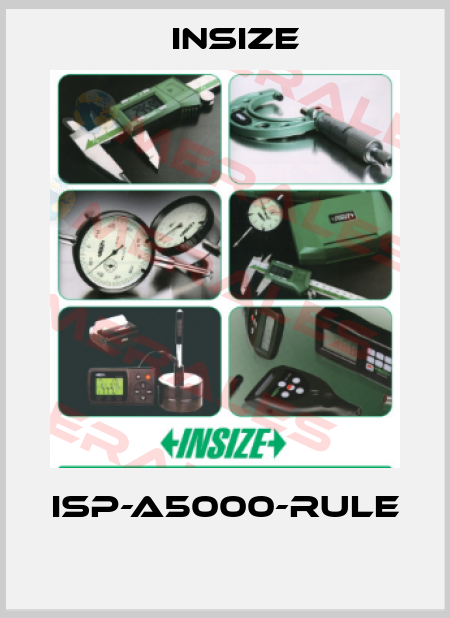 ISP-A5000-RULE  INSIZE