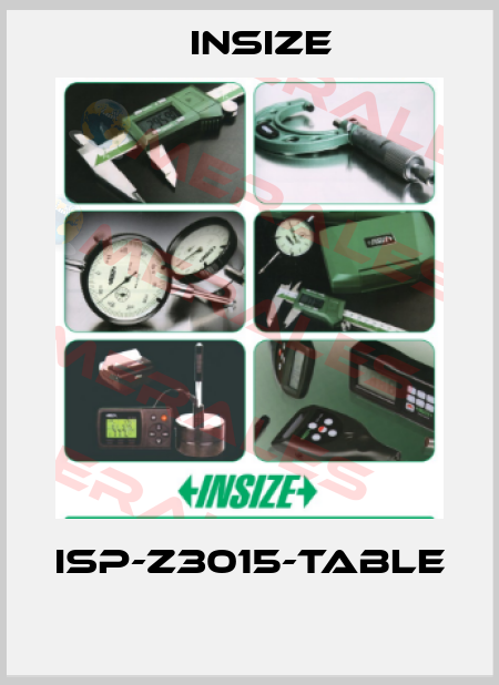ISP-Z3015-TABLE  INSIZE