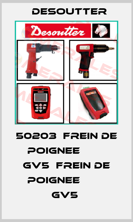 50203  FREIN DE POIGNEE         GV5  FREIN DE POIGNEE         GV5  Desoutter