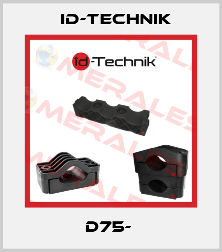 D75-  ID-Technik