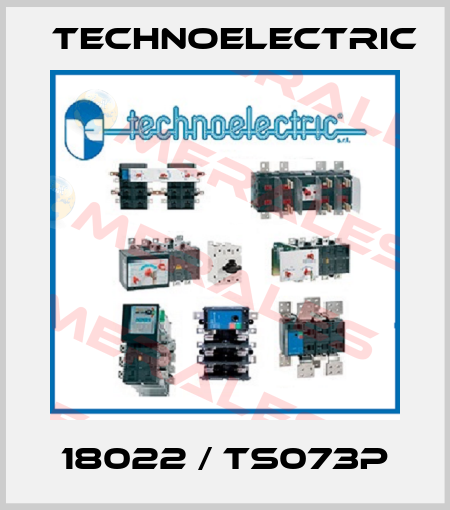 18022 / TS073P Technoelectric