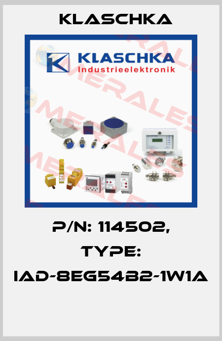 P/N: 114502, Type: IAD-8eg54b2-1W1A  Klaschka