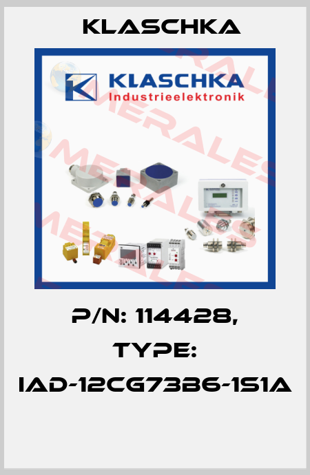 P/N: 114428, Type: IAD-12cg73b6-1S1A  Klaschka