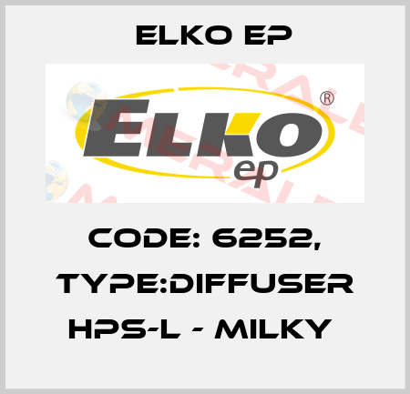 Code: 6252, Type:Diffuser HPS-L - milky  Elko EP
