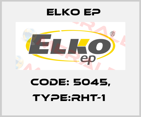 Code: 5045, Type:RHT-1  Elko EP