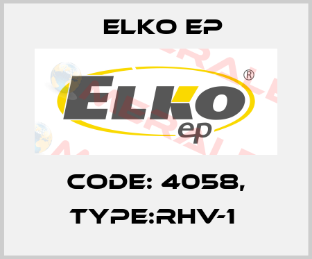 Code: 4058, Type:RHV-1  Elko EP