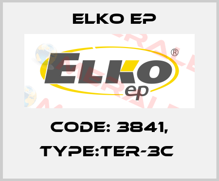 Code: 3841, Type:TER-3C  Elko EP