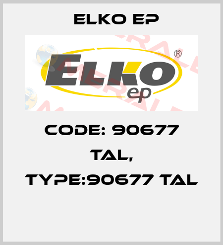 Code: 90677 TAL, Type:90677 TAL  Elko EP