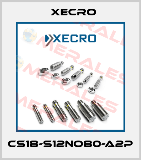 CS18-S12NO80-A2P Xecro
