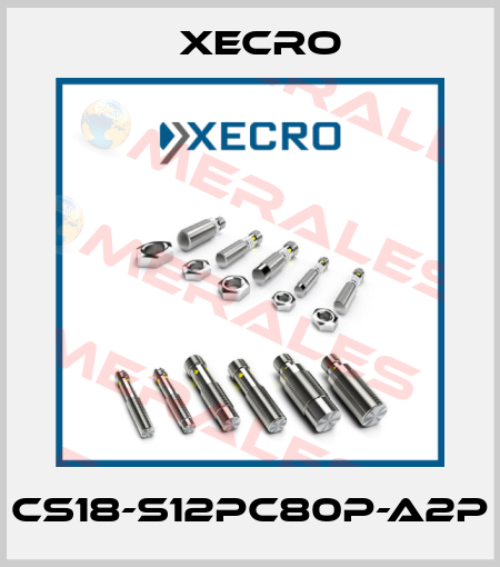 CS18-S12PC80P-A2P Xecro