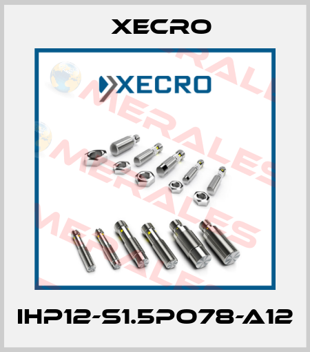 IHP12-S1.5PO78-A12 Xecro